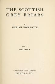 Cover of: The Scottish Grey Friars. by William Moir Bryce