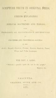 Cover of: Scripture truth in Oriental dress by Long, James