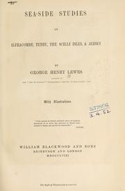 Cover of: Sea-side studies at Ilfracombe, Tenby, the Scilly Isles, & Jersey by George Henry Lewes