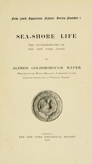 Cover of: Sea-shore life: the invertebrates of the New York coast and the adjacent coast region