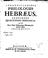 Cover of: Johannis Leusden Philologus hebræus: continens quæstiones hebraicas quæ ...