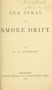 Cover of: Sea spray and smoke drift. by Adam Lindsay Gordon