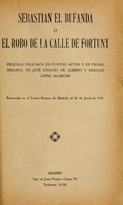 Cover of: Sebastian el bufanda, o, El robo de la calle de Fortuny by José Ignacio de Alberti
