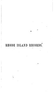 Cover of: Records of the colony of Rhode Island and Providence Plantations, in New England by Rhode Island., John Russell Bartlett