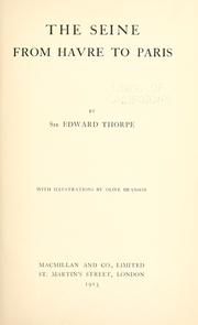 Cover of: The Seine from Havre to Paris by Thorpe, T. E. Sir