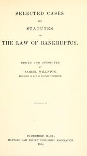 Cover of: Selected cases and statutes on the law of bankruptcy by Williston, Samuel