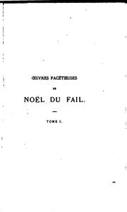 Cover of: Œuvres facétieuses de Noël du Fail, seigneur de La Herissaye, gentilhomme ...