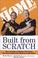 Cover of: Built from scratch