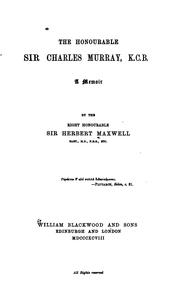 Cover of: The Honourable Sir Charles Murray, K.C.B.: A Memoir