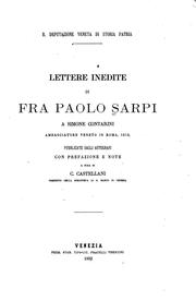 Cover of: Lettere inedite di fra Paolo Sarpi a Simone Contarini, ambasciatore veneto ...