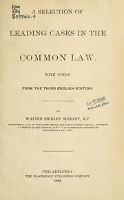 Cover of: A selection of leading cases in the common law.: With notes. From the 3d English ed.