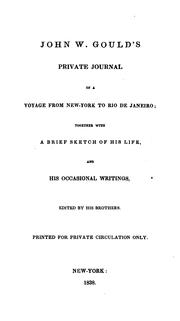 Cover of: John W. Gould's Private Journal of a Voyage from New York to Rio de Janeiro: Together with a ...