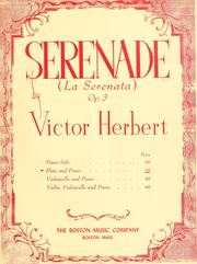 Cover of: Serenade (La serenata) op. 3 ... Flute and piano ... by Victor Herbert