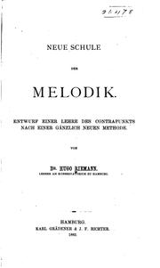 Cover of: Neue Schule der Melodik: Entwurf einer Lehre des Contrapunkts nach einer ...