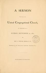 Cover of: A sermon preached in the United States Congregational church, at Newport, R. I., Sunday, September 25, 1881