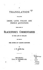A Translation of All the Greek, Latin, Italian and French Quotations which ... by John Winter Jones , Sir William Blackstone