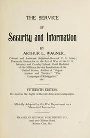 The service of security and information by Wagner, Arthur Lockwood