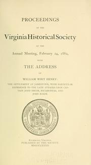 Cover of: The settlement at Jamestown: with particular reference to the late attacks upon Captain John Smith, Pocahontas, and John Rolfe : [an address delivered before the Virginia Historical Society, February 24, 1882]