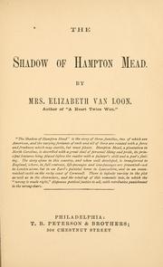 Cover of: The shadow of Hampton Mead by Elizabeth Van Loon