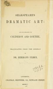 Cover of: Shakspeare's dramatic art, and his relation to Calderon and Goethe.: Translated from the German.