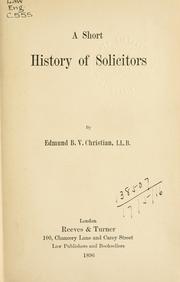 Cover of: short history of solicitors. | Edmund Brown Viney Christian