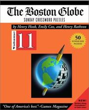 Cover of: Boston Globe Sunday Crossword Puzzles, Volume 11 (Boston Globe) by Emily Cox, Henry Rathvon, Henry Hook