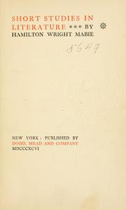 Cover of: Short studies in literature by Hamilton Wright Mabie