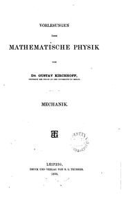 Cover of: Vorlesungen über mathematische Physik. Mechanik by Gustav Robert Kirchhoff