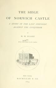 Cover of: siege of Norwich Castle: a story of the last struggle against the Conqueror.