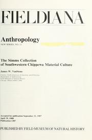 Cover of: The Simms collection of Southwestern Chippewa material culture by James W. VanStone
