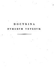 Cover of: Doctrina numorum veterum by Joseph Hilarius von Eckhel, Anton von Steinbüchel, Aubin Louis Millin