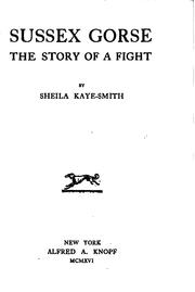 Cover of: Sussex Gorse: The Story of a Fight by Sheila Kaye-Smith