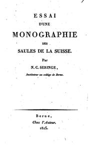 Essai d'une monographie des saules de la Suisse by Nicolas Charles Seringe