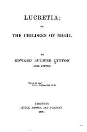 Cover of: Lucretia: Or, The Children of Night by Edward Bulwer Lytton, Baron Lytton