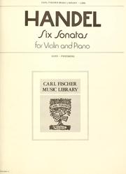 Cover of: Six sonatas for violin and piano by George Frideric Handel