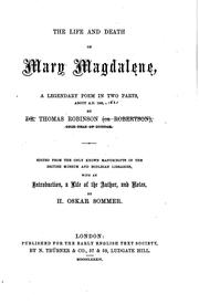 Cover of: The Life and Death of Mary Magdalene: A Legendary Poem in Two Parts about A ...