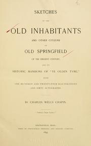 Cover of: Sketches of the old inhabitants and other citizens of old Springfield by Charles Wells Chapin