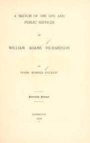 Cover of: A sketch of the life and public services of William Adams Richardson