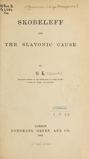 Cover of: Skobeleff and the Slavonic cause by Olga Alekseevna Novikova