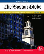 Cover of: Boston Globe Sunday Crossword Puzzles, Volume 15 (Boston Globe) by Henry Hook, Emily Cox, Henry Rathvon