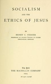 Cover of: Socialism and the ethics of Jesus by Vedder, Henry C.