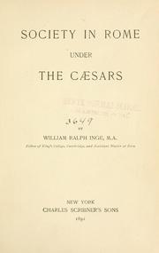 Cover of: Society in Rome under the Caesars by Inge, William Ralph