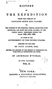 Cover of: History of the Expedition Under the Command of Captains Lewis and Clarke, to the Sources of the ... by Meriwether Lewis , William Clark