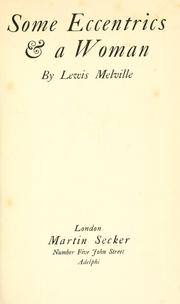 Cover of: Some eccentrics & a woman by Lewis Melville