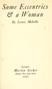 Cover of: Some eccentrics & a woman by Lewis Melville, Lewis Melville