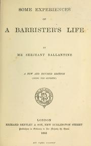 Some experiences of a barrister's life by Ballantine, William