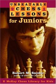 Cover of: Unbeatable chess lessons for juniors by Snyder, Robert M.