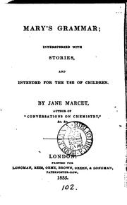 Cover of: Mary's Grammar: Interspersed with Stories and Intended for the Use of Children by Jane Haldimand Marcet