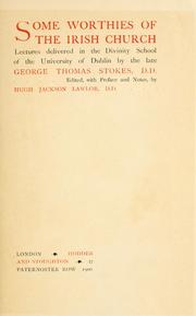 Cover of: Some worthies of the Irish church by Stokes, George Thomas