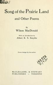 Cover of: Song of the prairie land, and other poems.: With an introd. by Albert E.S. Symthe.